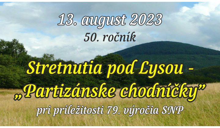 Stretnutie pod Lysou - „Partizánske chodníčky 2023”